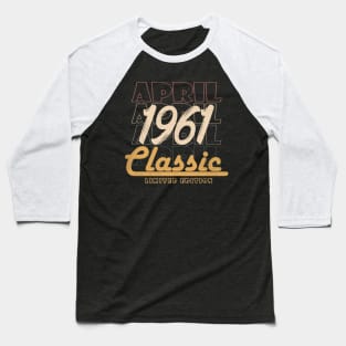 april 1961 brithday Baseball T-Shirt